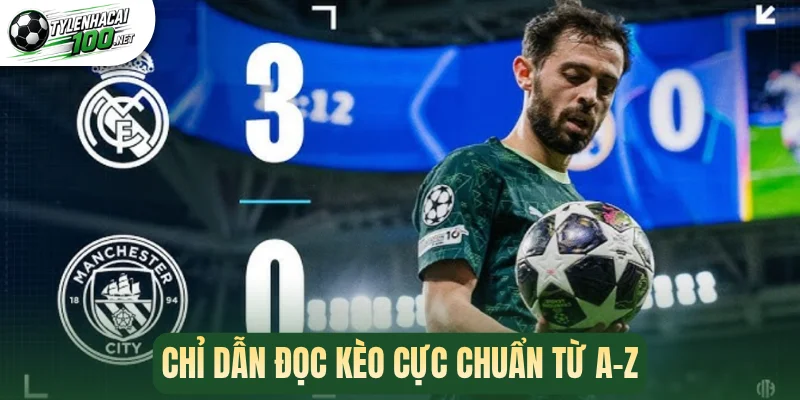 Kèo Cách Biệt Tỷ Số - Bí Quyết Săn Odds Khủng Mỗi Ngày 3 Chỉ dẫn đọc kèo cực chuẩn từ A-Z