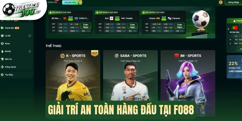 Giải trí an toàn hàng đầu tại Fo88