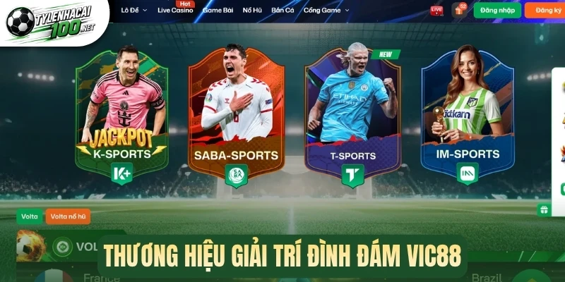 Thương hiệu giải trí đình đám Vic88