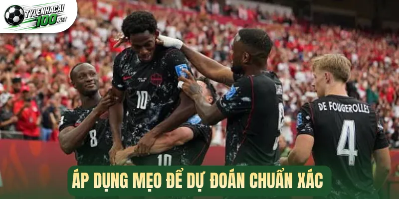 Áp dụng mẹo để dự đoán chuẩn xác 