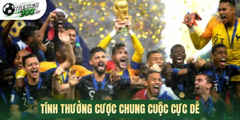 Tính thưởng cược chung cuộc cực dễ